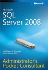 Microsoft(r) SQL Server(r) 2008 Administrator's Pocket Consultant - William R. Stanek