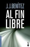 Al fin libre - J.J. Benítez