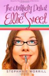 The Unlikely Debut of Ellie Sweet - Stephanie Morrill