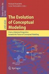 The Evolution Of Conceptual Modeling: From A Historical Perspective Towards The Future Of Conceptual Modeling (Lecture Notes In Computer Science / ... Applications, Incl. Internet/Web, And Hci) - Roland Kaschek, Lois M.L. Delcambre