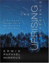 The Uprising Experience: A Personal Guide for a Revolution of the Soul, Promise Keepers Edition - Erwin Raphael McManus, Eric Bryant, Rick Yamamoto