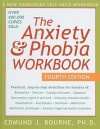 The Anxiety & Phobia Workbook - Edmund J. Bourne