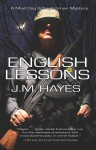 English Lessons: A Mad Dog & Englishman Mystery - J.M. Hayes