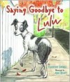 Saying Goodbye to Lulu - Corinne Demas, Ard Hoyt