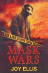 Mask Wars - Joy Ellis