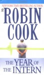 The Year of the Intern - Robin Cook, Alexander Adams