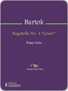 Bagatelle No. 4 "Grave" - Béla Bartók