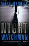 The Night Watchman - Mark Mynheir