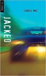 Jacked (Orca Soundings) - Carrie Mac