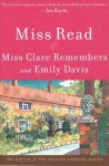 Miss Clare Remembers and Emily Davis - Miss Read