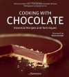 Cooking with Chocolate: Essential Recipes and Techniques - Frederic Bau, Clay Mclachlan, Pierre Hermé, L'Ecole du Grand Chocolat Valrhona