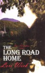 The Long Road Home - Lori Wick