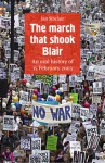 The march that shook Blair - Ian Sinclair