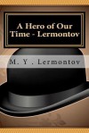 A Hero of Our Time - Lermontov - M. Y. Lermontov