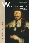 Władysław IV Waza - Henryk Wisner