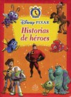 Cuentos Para Todo Momento: Pixar, Historias de Heroes - Silver Dolphin En Espanol