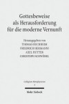 Gottesbeweise ALS Herausforderung Fur Die Moderne Vernunft - Thomas Buchheim, Friedrich Hermanni, Axel Hutter, Christoph Schwobel