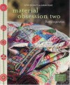 Material Obsession Two: Shared Inspiration - Kathy Doughty, Sarah Fielke