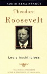 Theodore Roosevelt - Louis Auchincloss