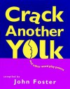 Crack Another Yolk - John Foster