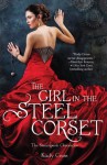 The Girl in the Steel Corset - Kady Cross