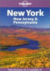 New York, New Jersey & Pennsylvania - Lonely Planet, Michael Clark, David B. Ellis, Tom Smallman