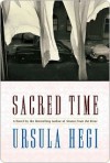 Sacred Time - Ursula Hegi