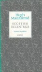 Scottish Eccentrics - Hugh MacDiarmid