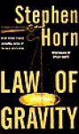 Law of Gravity: Law of Gravity (Audio) - Stephen Horn, Dylan Baker