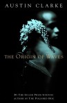 The Origin of Waves - Austin Clarke
