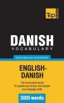 Danish Vocabulary for English Speakers - 3000 Words - Andrey Taranov