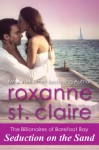 Seduction on the Sand (The Billionaires of Barefoot Bay #2) - Roxanne St. Claire