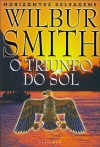 O triunfo do sol (Família Courtney, #12) (Romances Ballantyne #5) - Wilbur Smith