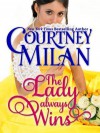 The Lady Always Wins - Courtney Milan