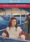 The Hidden Gold: A Marie-Grace Mystery (American Girl Mysteries) - Sarah Masters Buckey