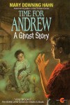 Time for Andrew: A Ghost Story - Mary Downing Hahn