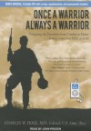 Once a Warrior---Always a Warrior: Navigating the Transition from Combat to Home---Including Combat Stress, PTSD, and mTBI - Charles W. Hoge, John Pruden