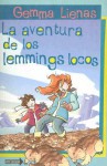 La Aventura de los Lemmings Locos - Gemma Lienas, Jordi Valbuena