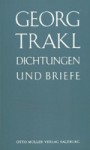 Dichtungen und Briefe - Georg Trakl, Walther Killy, Hans Szklenar