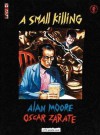 A Small Killing (A VG graphic novel) - Oscar Zárate, Alan Moore