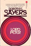 Lord Peter: A collection of all the Lord Peter Wimsey stories - Dorothy L. Sayers