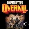 Overkill (Orphan's Legacy #1) - Robert Buettner