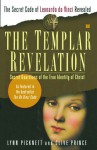 The Templar Revelation: Secret Guardians of the True Identity of Christ - Lynn Picknett, Clive Prince