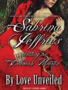 By Love Unveiled - Sabrina Jeffries, Corrie James