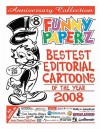 Funny Paperz #8 - Bestest Editorial Cartoons of the Year - 2008 - Joe King