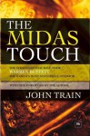 The Midas Touch: The Strategies That Have Made Warren Buffett the World's Most Successful Investor - John Train