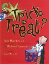 Trick or Treat? - Bill Martin Jr., Michael Sampson, Paul Meisel