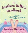 The Southern Belle's Handbook - Loraine Despres, Bethann Thornburgh