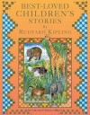 Best Loved Children's Stories - Rudyard Kipling, Isabelle Brent