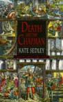 Death and the Chapman - Kate Sedley